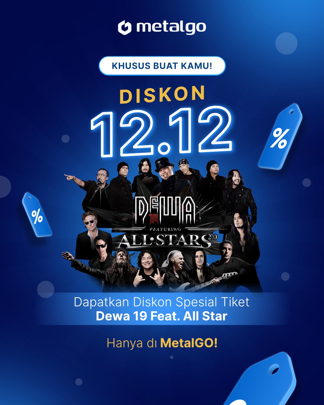 Promo 12.12 Tiket Konser Dewa 19 All Stars 2.0 Hujan Diskon 24% & Buy 12 Get Free 12 Tiket